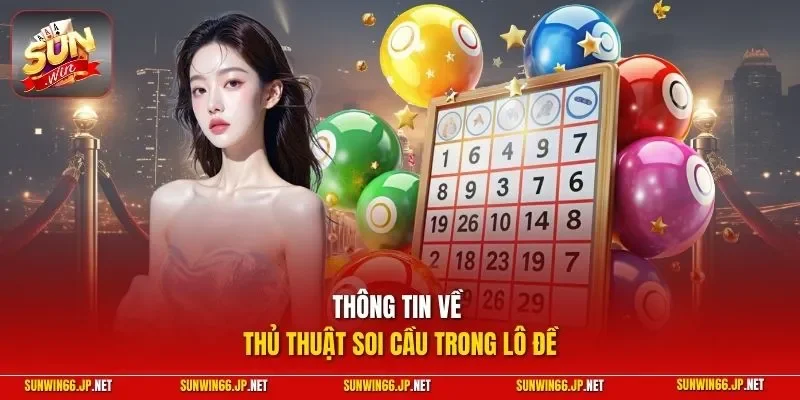 Thông tin về thủ thuật soi cầu trong lô đề